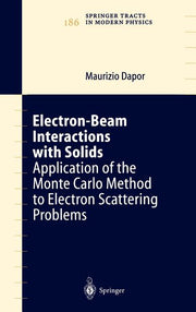 Electron-Beam Interactions with Solids: Application of the Monte Carlo Method to Electron Scattering Problems (2003)