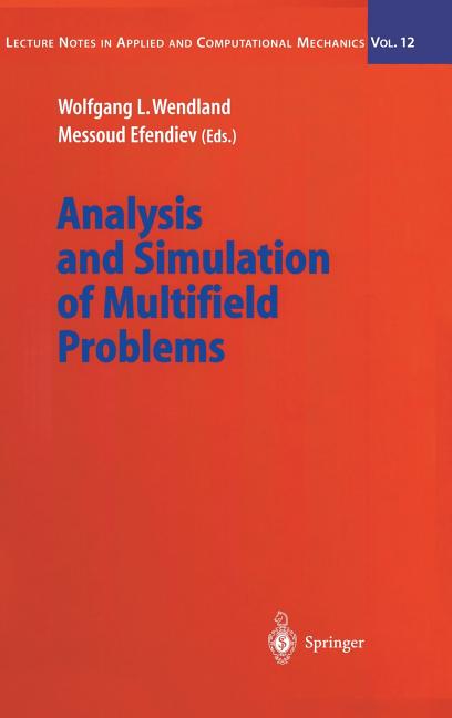 Analysis and Simulation of Multifield Problems (2003)
