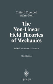 The Non-Linear Field Theories of Mechanics (2004)