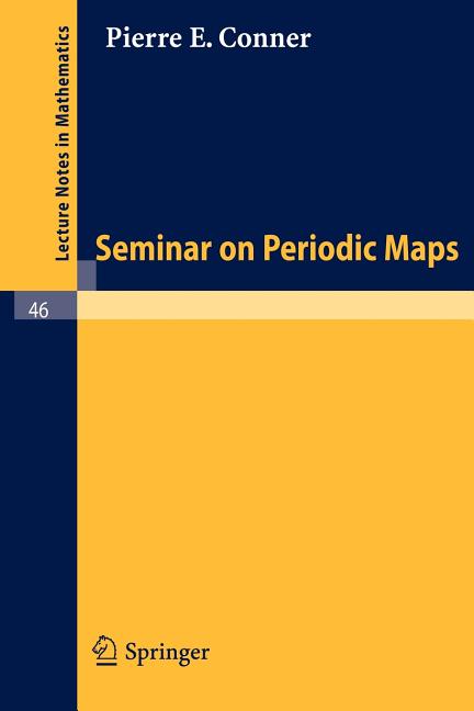 Seminar on Periodic Maps (1967)