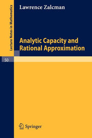 Analytic Capacity and Rational Approximation (1968)