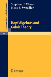 Hopf Algebras and Galois Theory (1969)