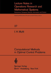 Computational Methods in Optimal Control Problems (Softcover Reprint of the Original 1st 1970)