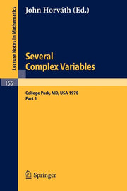 Several Complex Variables. Maryland 1970. Proceedings of the International Mathematical Conference, Held at College Park, April 6-17, 1970: Part 1 (19