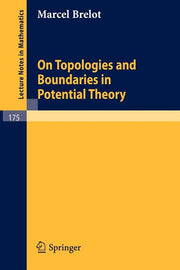 On Topologies and Boundaries in Potential Theory (1971)