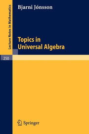 Topics in Universal Algebra (1972)