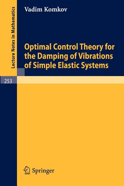 Optimal Control Theory for the Damping of Vibrations of Simple Elastic Systems (1972)