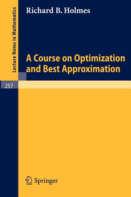 A Course on Optimization and Best Approximation (1972)