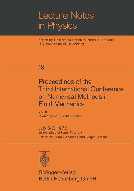 Proceedings of the Third International Conference on Numerical Methods in Fluid Mechanics: Vol. II Problems of Fluid Mechanics
