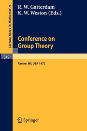 Conference on Group Theory: University of Wisconsin-Parkside 1972 (1973)