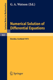 Conference on the Numerical Solution of Differential Equations: Dundee 1973 (1974)