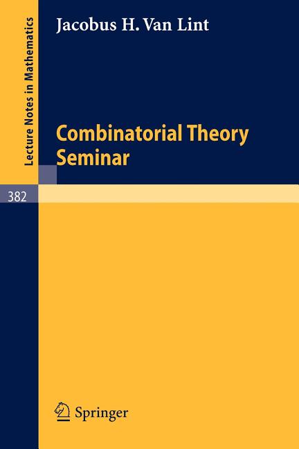 Combinatorial Theory Seminar Eindhoven University of Technology (1974)