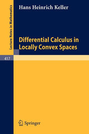 Differential Calculus in Locally Convex Spaces (1974)
