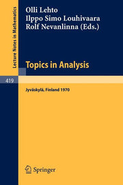 Topics in Analysis: Colloquium on Mathematical Analysis, Jyvaskyla 1970 (1974)
