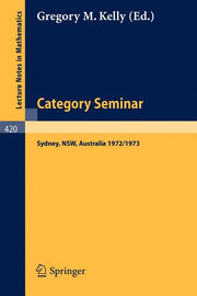 Category Seminar: Proceedings Sydney Category Theory Seminar 1972 /1973 (1974)