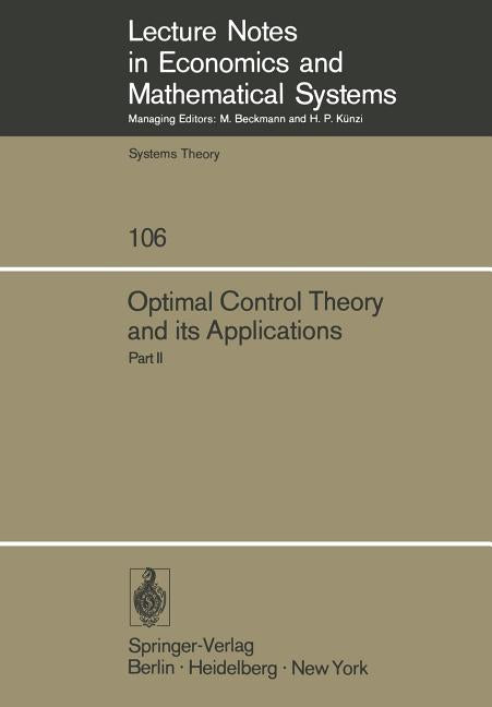 Optimal Control Theory and Its Applications: Proceedings of the Fourteenth Biennial Seminar of the Canadian Mathematical Congress University of Wester