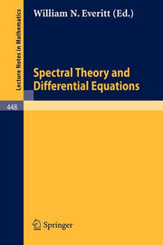 Spectral Theory and Differential Equations: Proceedings of the Symposium Held at Dundee, Scotland, July 1-19, 1974 (1975)