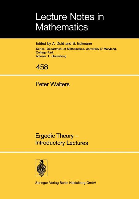 Ergodic Theory -- Introductory Lectures (1975)
