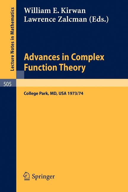 Advances in Complex Function Theory: Proceedings of Seminars Held at Maryland, University, 1973/74. (1976)