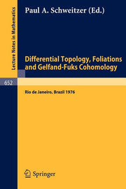 Differential Topology, Foliations and Gelfand-Fuks Cohomology: Proceedings of the Symposium Held at the Ponteficia Universidade Catolica Do Rio de Jan