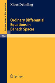Ordinary Differential Equations in Banach Spaces (1977)