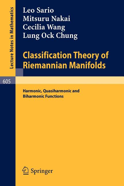 Classification Theory of Riemannian Manifolds: Harmonic, Quasiharmonic and Biharmonic Functions (1977)