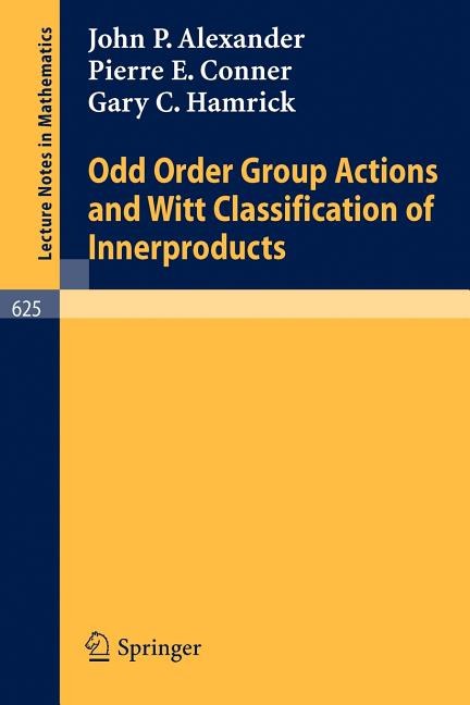 Odd Order Group Actions and Witt Classification of Innerproducts (1977)