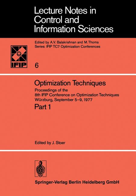 Optimization Techniques: Proceedings of the 8th Ifip Conference on Optimization Techniques Wurzburg, September 5-9, 1977