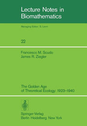 The Golden Age of Theoretical Ecology: 1923-1940 (1978)