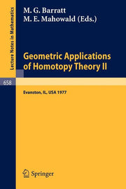 Geometric Applications of Homotopy Theory II: Proceedings, Evanston, March 21 - 26, 1977 (1978)