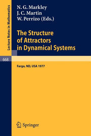 The Structure of Attractors in Dynamical Systems: Proceedings, North Dakota State University, June 20-24, 1977 (1978)