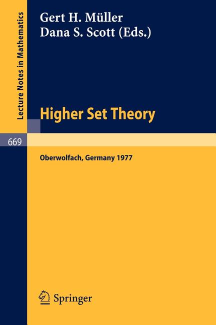 Higher Set Theory: Proceedings, Oberwolfach, Germany, April 13-23, 1977 (1978)