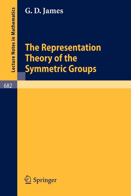 The Representation Theory of the Symmetric Groups (1978)