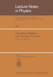 Few Body Systems and Nuclear Forces II: 8. International Conference Held in Graz, August 24-30, 1978