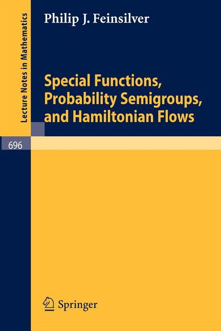Special Functions, Probability Semigroups, and Hamiltonian Flows (1978)