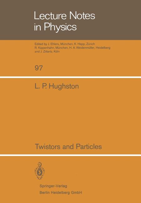 Twistors and Particles (1979)