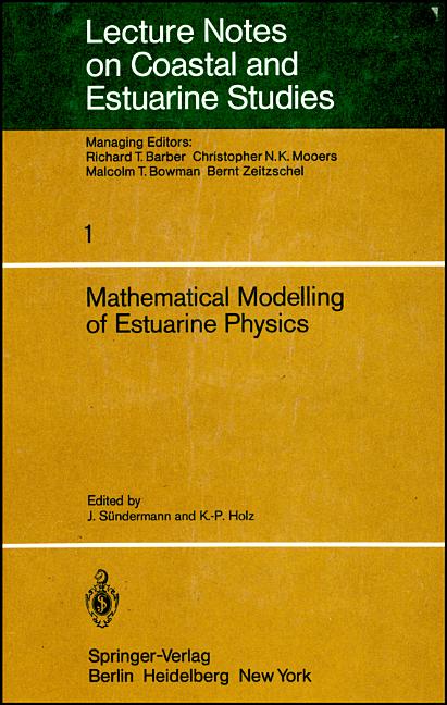 Mathematical Modelling of Estuarine Physics: Proceedings of an International Symposium Held at the German Hydrographic Institute Hamburg, August 24-26