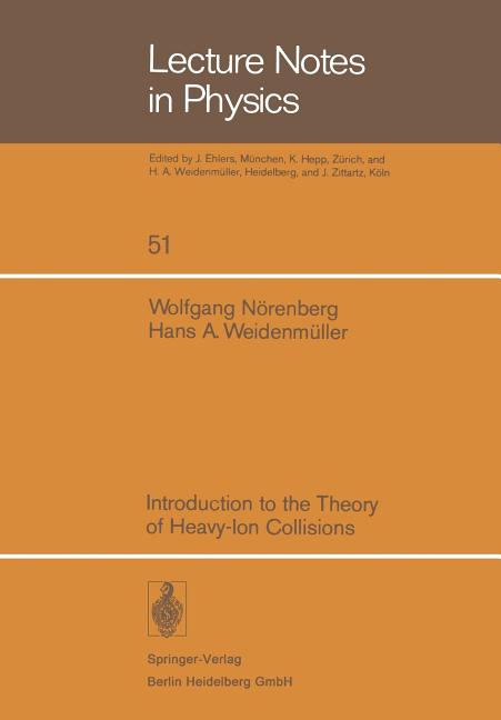 Introduction to the Theory of Heavy-Ion Collisions (1976)