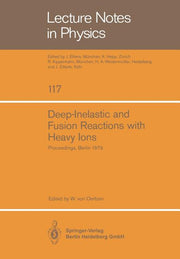 Deep-Inelastic and Fusion Reactions with Heavy Ions: Proceedings of the Symposium Held at the Hahn-Meitner-Institut Fur Kernforschung, Berlin October