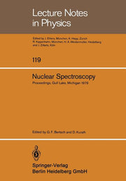 Nuclear Spectroscopy: Lecture Notes of the Workshop Held at Gull Lake, Michigan August 27-September 7, 1979 (1980)