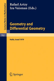 Geometry and Differential Geometry: Proceedings of a Conference Held at the University of Haifa, Israel, March 18-23, 1979 (1980)