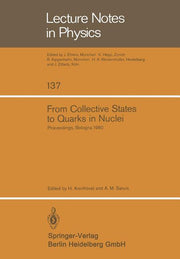 From Collective States to Quarks in Nuclei: Proceedings of the Workshop on Nuclear Physics with Real and Virtual Photons Held in Bologna (Italy), Nove