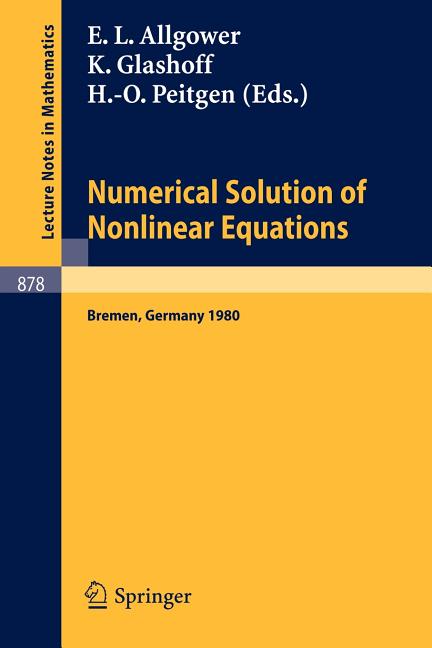 Numerical Solution of Nonlinear Equations: Proceedings, Bremen, 1980 (1981)