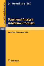 Functional Analysis in Markov Processes: Proceedings of the International Workshop Held at Katata, Japan, August 21-26, 1981 and of the International