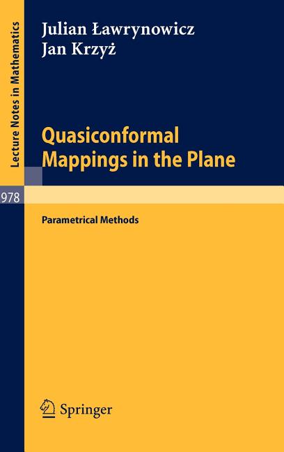 Quasiconformal Mappings in the Plane: Parametrical Methods (1983)