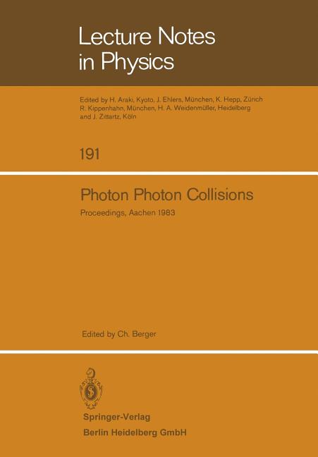 Photon Photon Collisions: Proceedings of the Fifth International Workshop on Photon Photon Collisions, Held at the Rheinisch-Westfalische Technische H