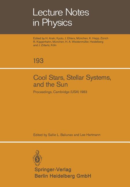 Cool Stars, Stellar Systems, and the Sun: Proceedings of the Third Cambridge Workshop on Cool Stars, Stellar Systems, and the Sun Held in Cambridge, M