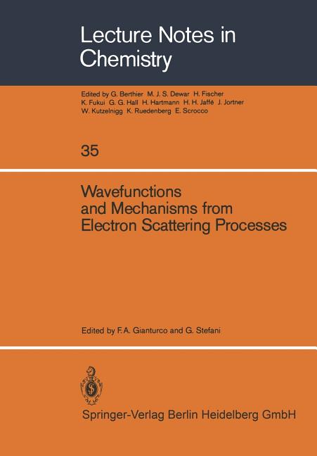 Wavefunctions and Mechanisms from Electron Scattering Processes (Softcover Reprint of the Original 1st 1984)