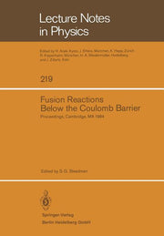 Fusion Reactions Below the Coulomb Barrier: Proceedings of an International Conference Held at the Massachusetts Institute of Technology, Cambridge, M