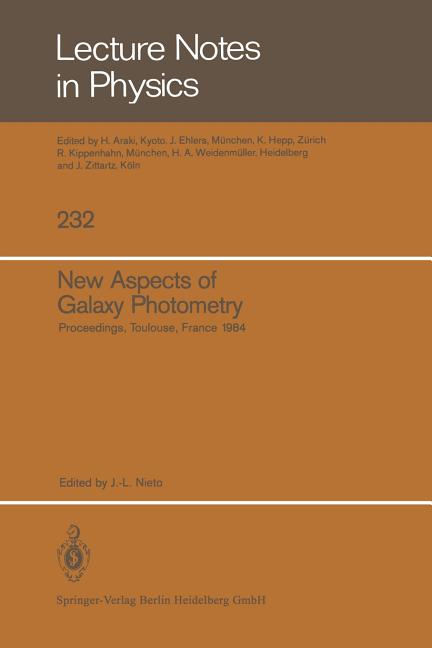 New Aspects of Galaxy Photometry: Proceedings of the Specialized Meeting of the Eighth Iau European Regional Astronomy Meeting Toulouse, September 17-